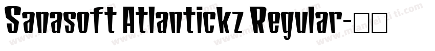 Sanasoft Atlantickz Regular字体转换